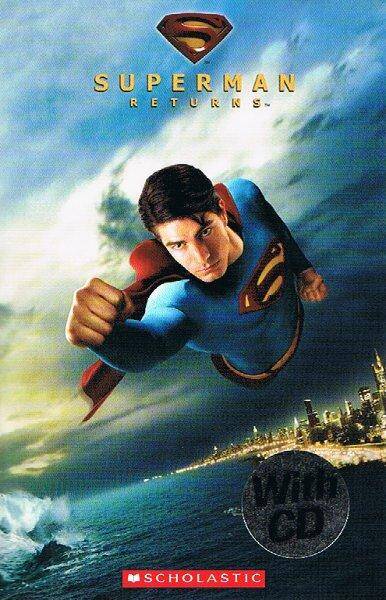 Scholastic Readers 3: Superman - Return  SB+CD Pack