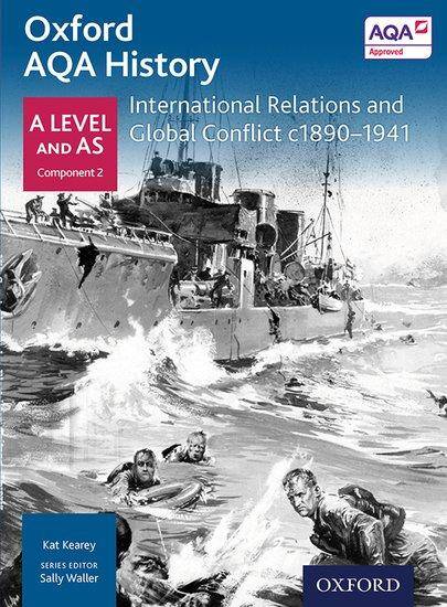 Oxford AQA History for A Level - 2015 specification: Depth Study - International Relations and Globa