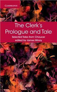 The Clerk's Prologue and Tale