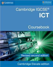 Cambridge IGCSEA ICT Coursebook Revised Edition Cambridge Elevate Edition (2 Years)