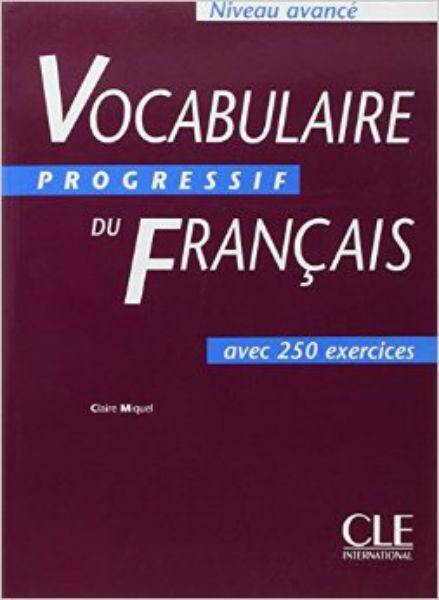 Vocabulaire progressif du français avec 250 exercices - niveau débutant