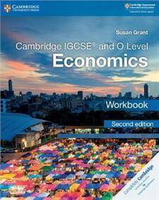 Cambridge IGCSEA and O Level Economics Workbook