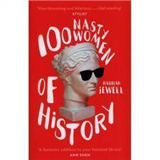 100 Nasty Women of History