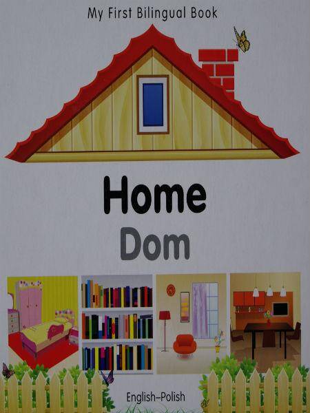 Home-Dom My First Bilingual Book English - Polish