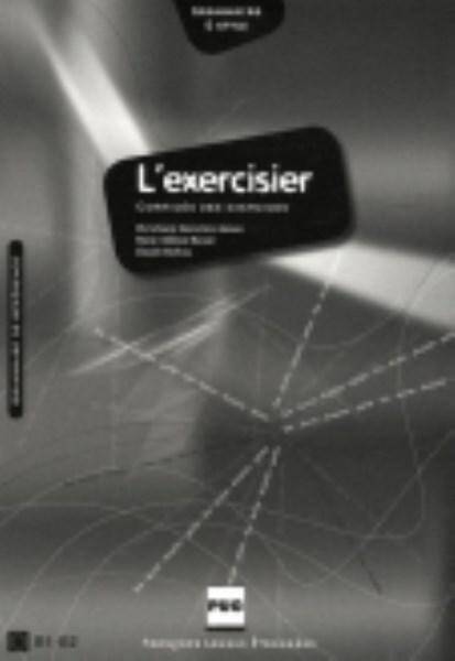 L'exercisier - Corriges Des Exercices : CECR - B1-B2 2010