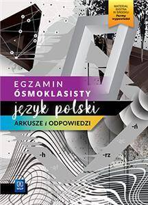 Egzamin ósmoklasisty 2022 Język Polski Arkusze Szkoła podstawowa