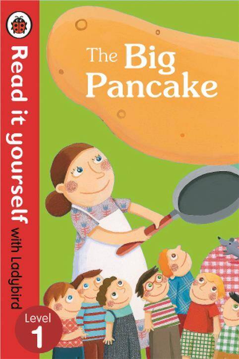 The Big Pancake: Read it Yourself with Ladybird : Level 1