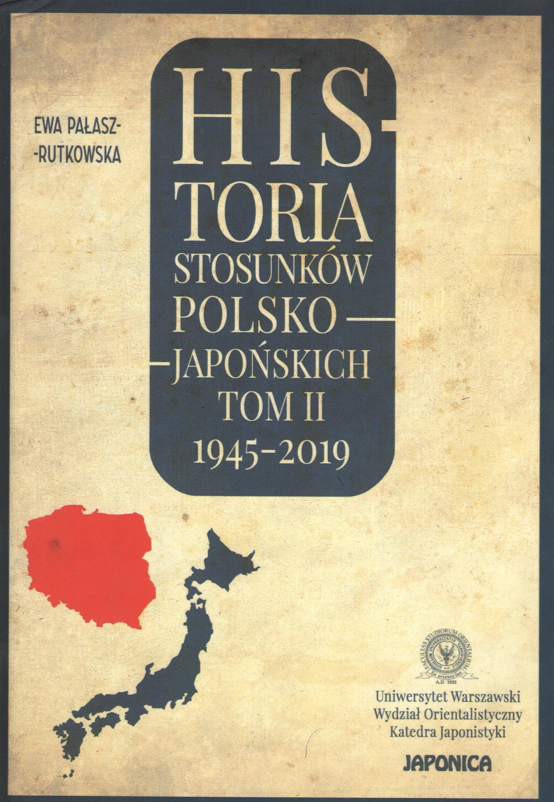 Historia stosunków polsko-japońskich 1945-2019. Tom 2