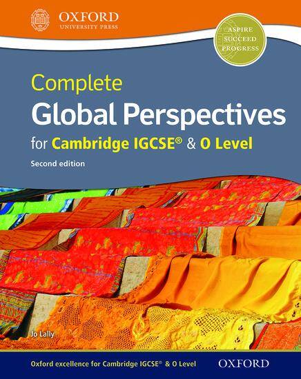 Complete Global Perspectives for Cambridge IGCSE & O Level: Student Book (Second Edition)