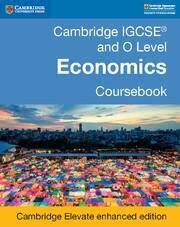 Cambridge IGCSE and O Level Economics Coursebook Cambridge Elevate edition (2Yr)