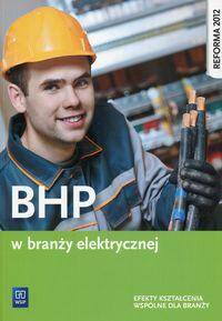 BHP w branży elektrycznej Podręcznik do kształcenia zawodowego