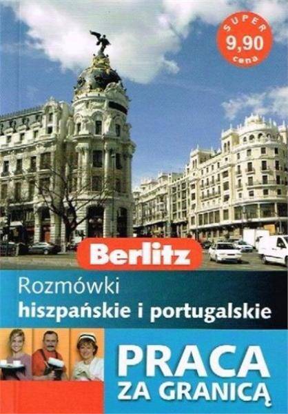 Rozmówki hiszpańskie i portugalskie. Praca za granicą Berlitz