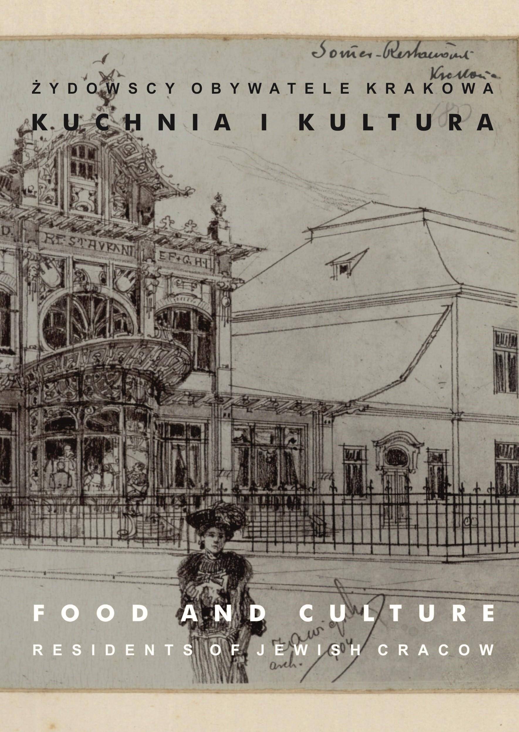Kuchnia i kultura. Żydowscy obywatele Krakowa. Tom 3