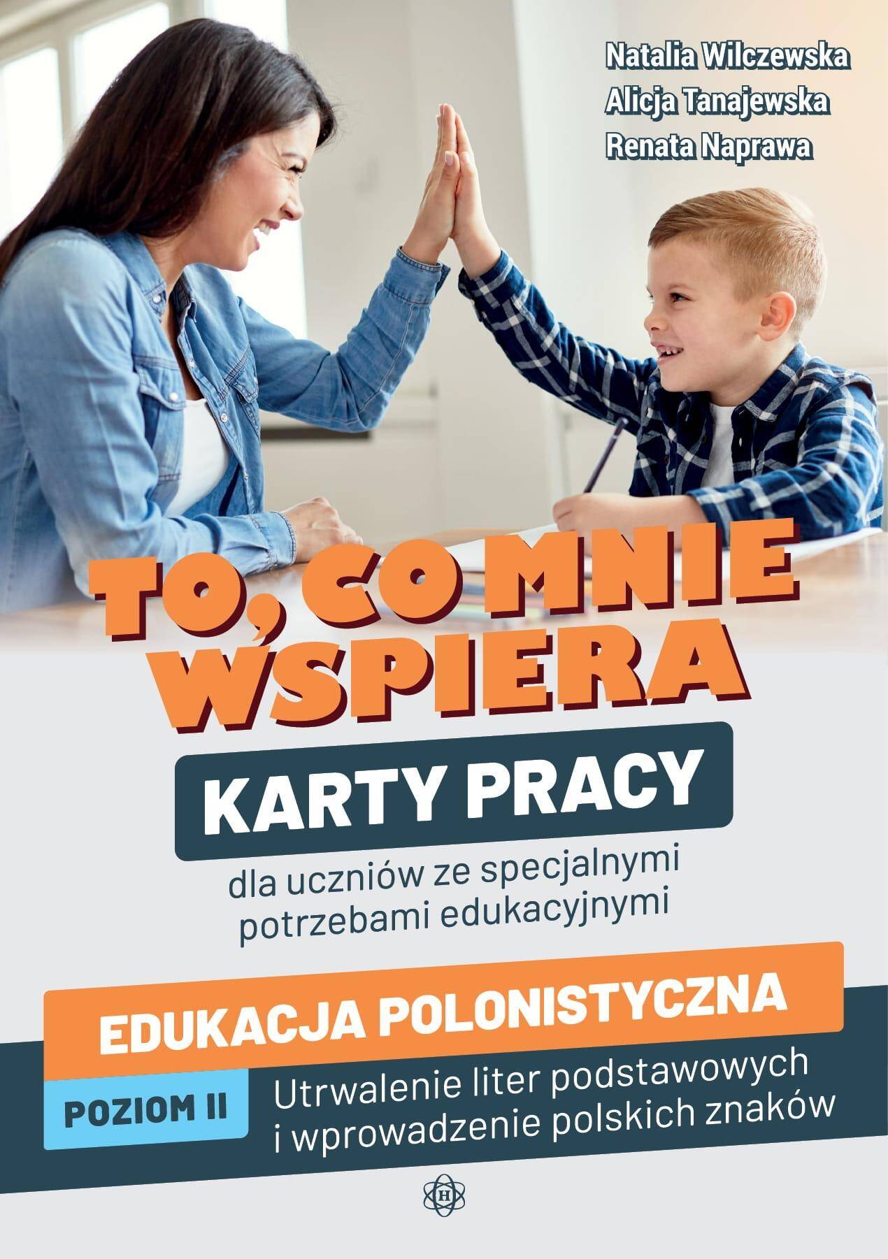 To co mnie wspiera Edukacja polonistyczna Poziom II