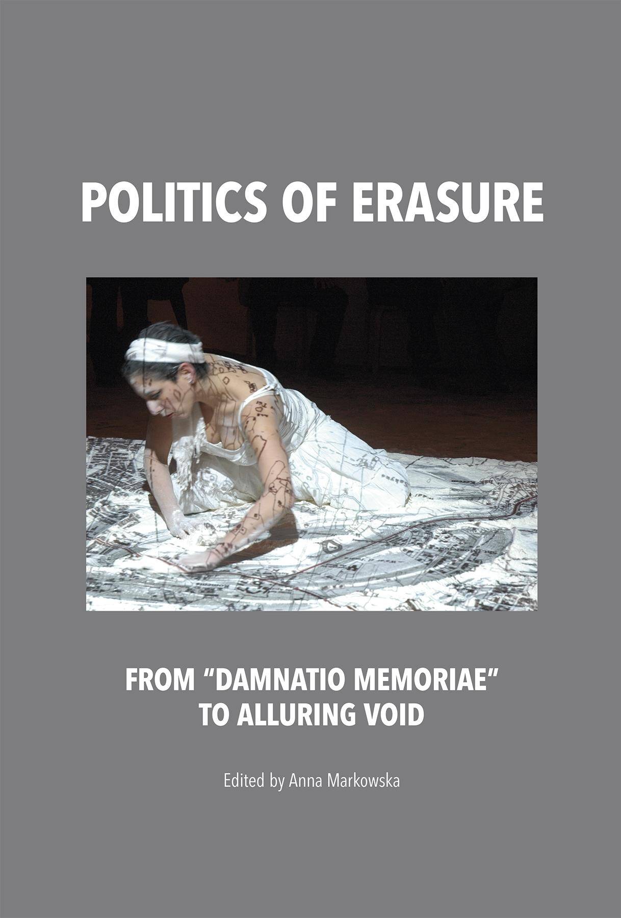 Politics of erasure from damnatio memoriae to alluring void