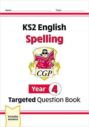New KS2 English Year 4 Spelling Targeted Question Book (with Answers)