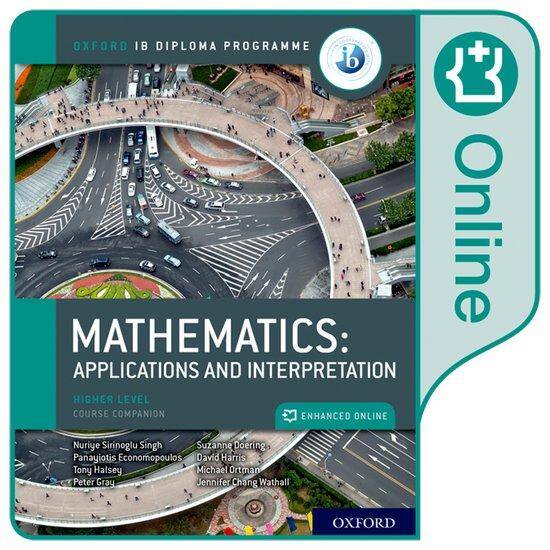 NEW: IB Mathematics Enhanced Online Course Book: applications and interpretations HL