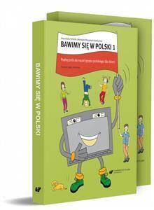 Bawimy się w Polski 1 Podręcznik z ćwiczeniami i klucz do zadań
