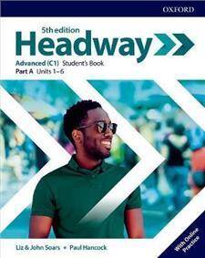 Headway 5E Advanced Student's Book Part A with Online Practice (podręcznik 5e, piąta edycja, 5th ed.)