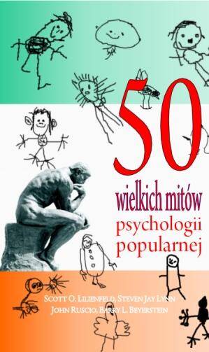 50 wielkich mitów psychologii popularnej wyd. 2
