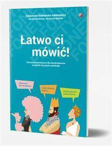 Łatwo ci mówić! Ćwiczenia fonetyczne dla obcokrajowców uczących się języka polskiego