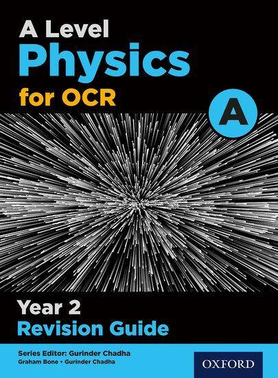 A Level Physics for OCR A: Year 2 Revision Guide