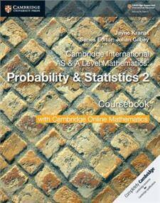 Cambridge International AS & A Level Mathematics: Probability & Statistics 2 Coursebook with Cambridge Online Mathematics (2 Years)