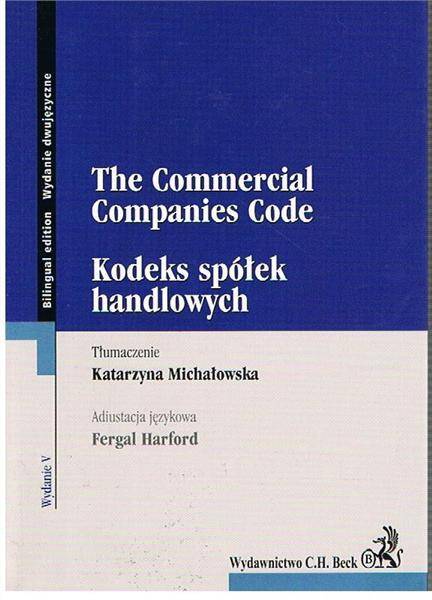 The Commercial Companies Code. Kodeks spółek handlowych