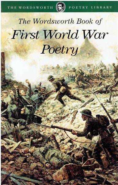 Wordsworth Book of First World War Poetry