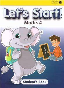 Let's Start Maths 4 Student's Book