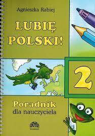 Lubię polski 2 Poradnik nauczyciela