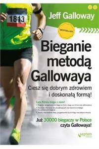 Bieganie metodą Gallowaya ciesz się dobrym zdrowiem i doskonałą formą
