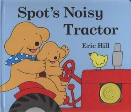 Spot's Noisy Tractor