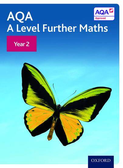 AQA A Level Further Maths: Year 2 Further Maths Student Book