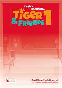 Tiger & Friends 1 Książka nauczyciela (reforma 2017) + Audio CD + kod do Teacher's App