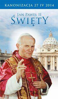 Jan Paweł II Święty kanonizacja 27.04.2014