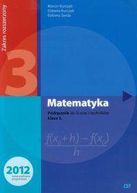 Matematyka 3 Podręcznik Zakres rozszerzony. Liceum, Technikum 2014