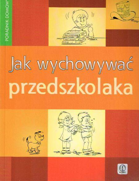 Jak wychowywać przedszkolaka