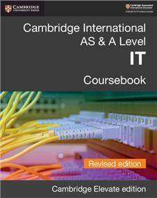 Cambridge International AS & A Level IT Coursebook Revised Edition Cambridge Elevate Edition (2 Years)