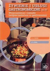 Żywienie i usługi gastronomiczne Część IV Wyposażenie i zasady bezpieczeństwa w gastronomii