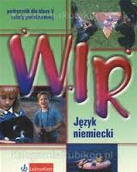 Wir, j.niemiecki klasa 5 podręcznik + płyta CD