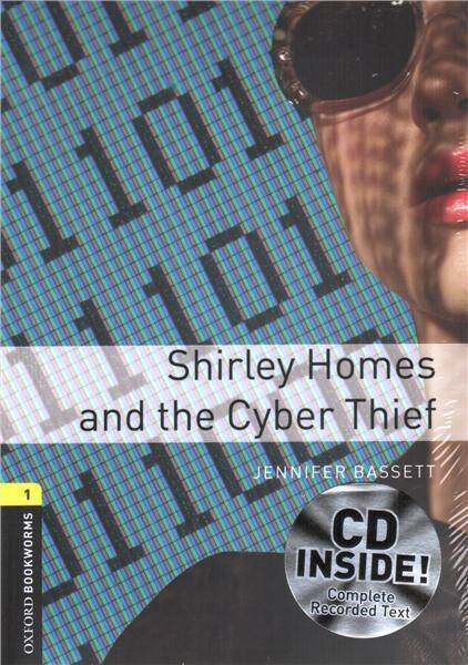 OBL 3E 1 Shirley Homes and the Cyber Thief Book and Audio CD Pack