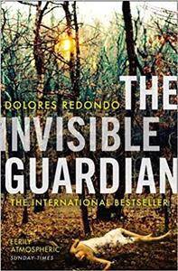 The Invisible Guardian/Dolores Redondo