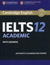 Cambridge IELTS 12 Academic Student's Book with answers