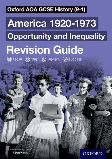 Oxford AQA GCSE History: America 1920-1973: Opportunity and Inequality Revision Guide