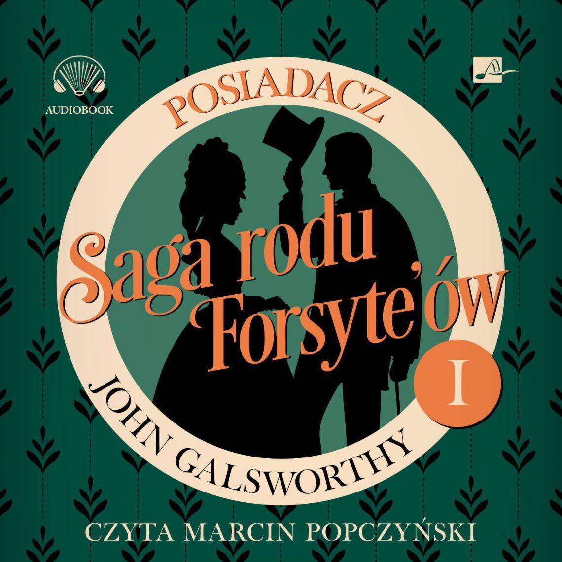 CD MP3 Posiadacz. Saga rodu Forsyte’ów. Tom 1