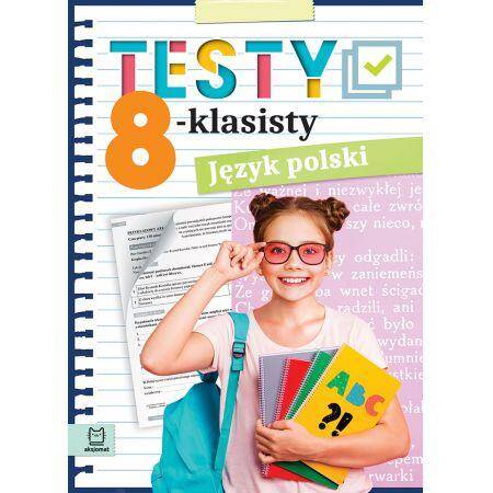 Język polski. Testy ósmoklasisty 2023