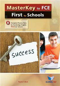 Masterkey to Cambridge English First FCE for Schools 8 Practice Tests 2015 FORMAT Self-Study Edition