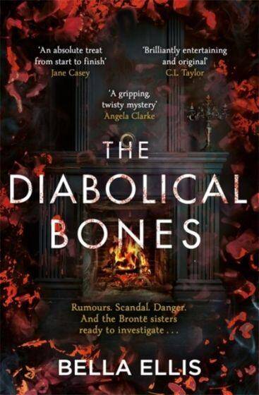 The Diabolical Bones : A gripping gothic mystery set in Victorian Yorkshire
