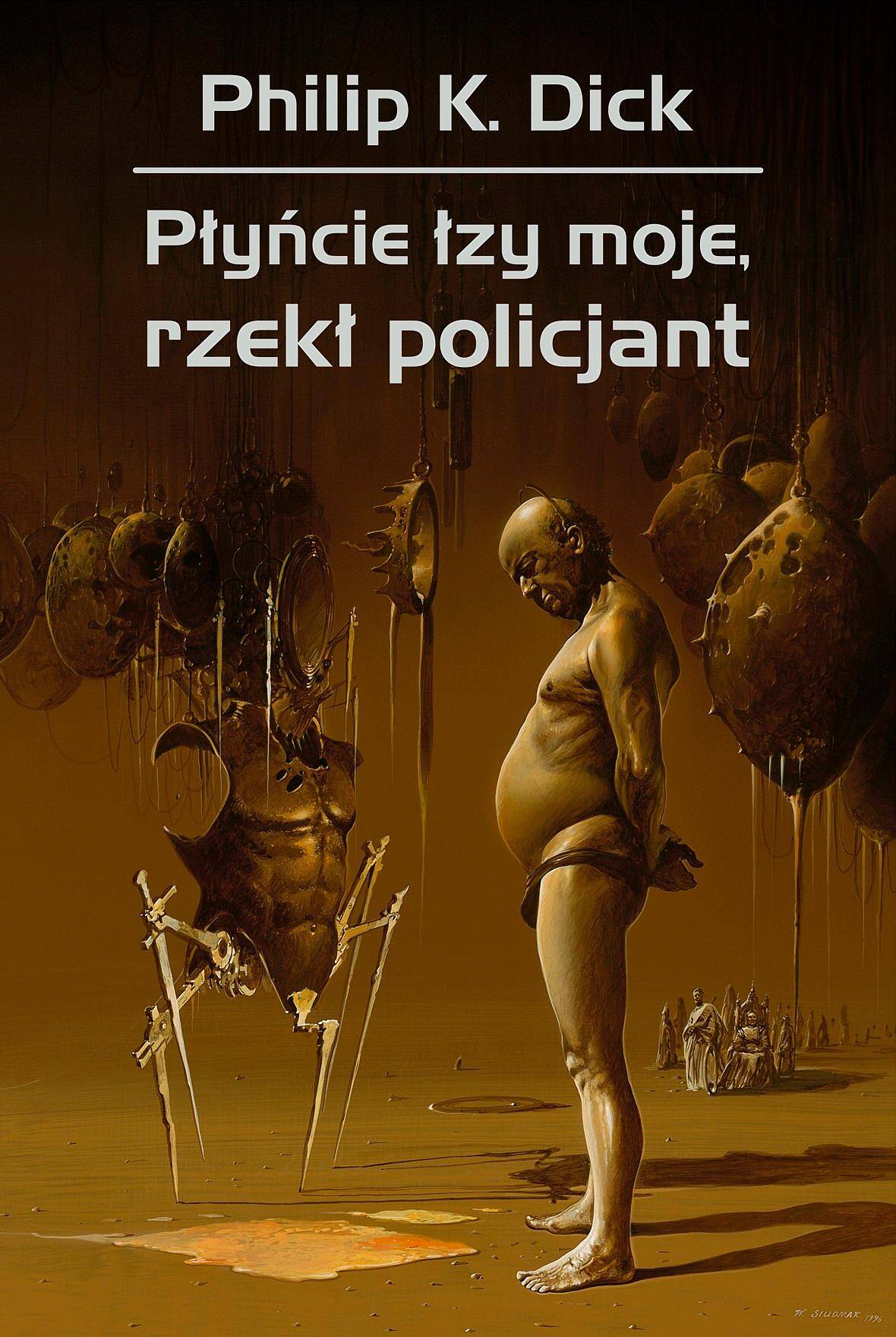 Płyńcie łzy moje, rzekł policjant wyd. 3